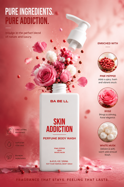 Skin Addiction body wash ingredients — pink pepper, rose, white musk — shown around the 250ml bottle.